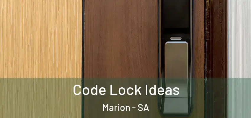  Code Lock Ideas Marion - SA