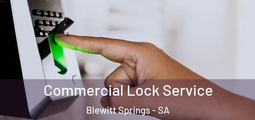 Commercial Lock Service Blewitt Springs - SA