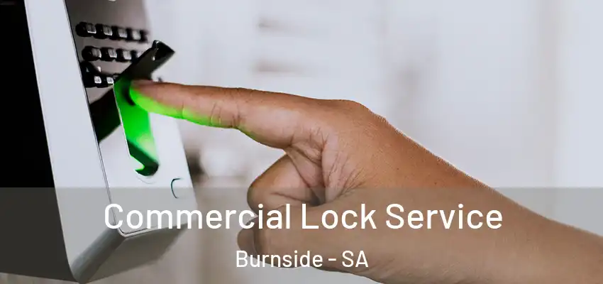 Commercial Lock Service Burnside - SA