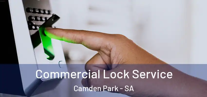 Commercial Lock Service Camden Park - SA