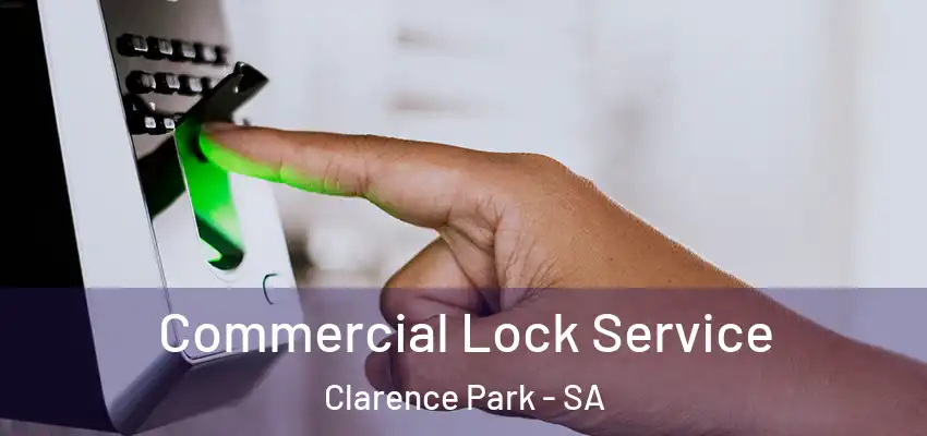  Commercial Lock Service Clarence Park - SA
