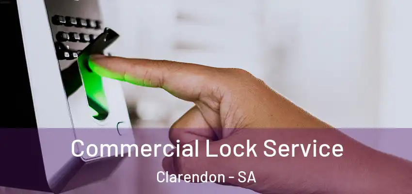 Commercial Lock Service Clarendon - SA
