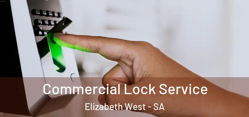 Commercial Lock Service Elizabeth West - SA