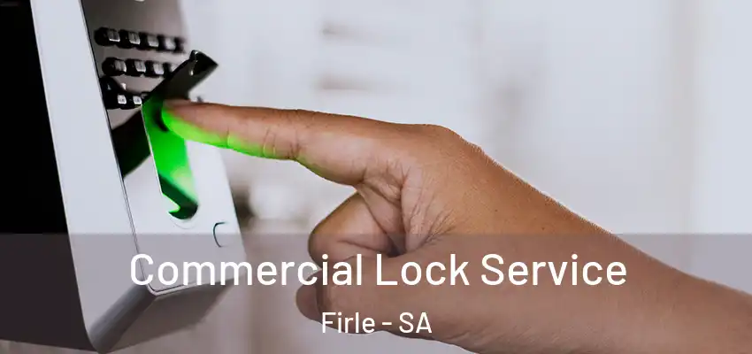 Commercial Lock Service Firle - SA