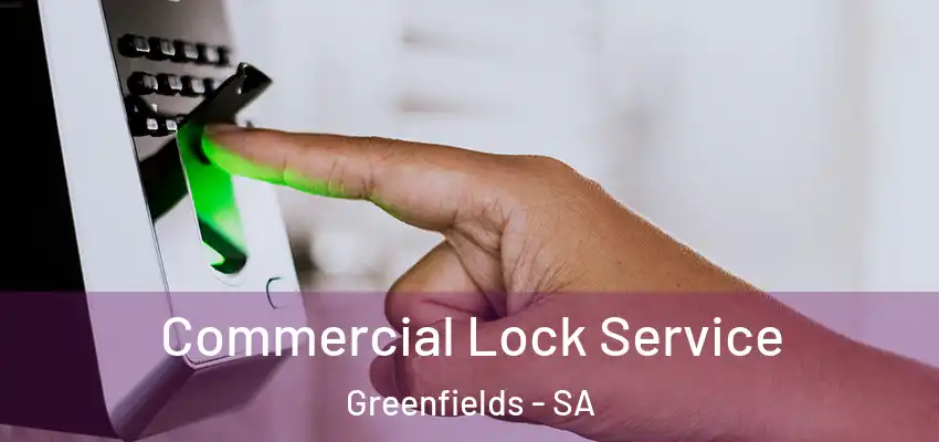  Commercial Lock Service Greenfields - SA
