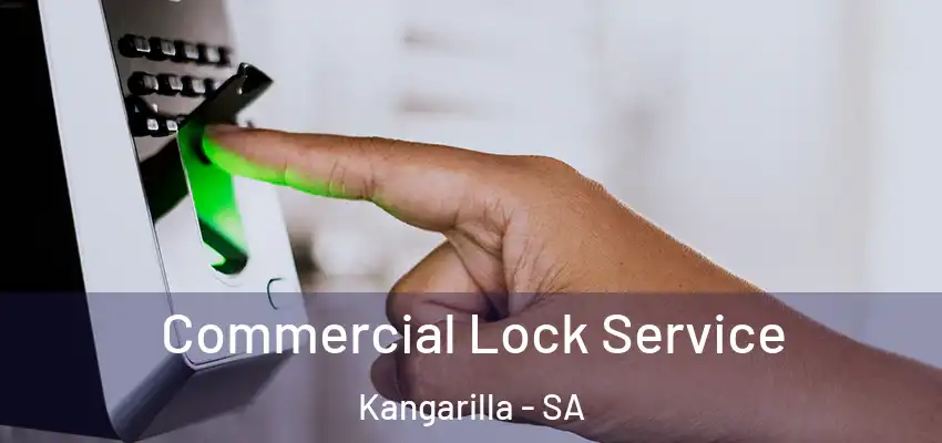 Commercial Lock Service Kangarilla - SA