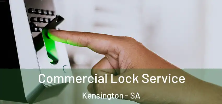 Commercial Lock Service Kensington - SA