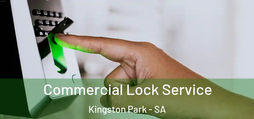 Commercial Lock Service Kingston Park - SA