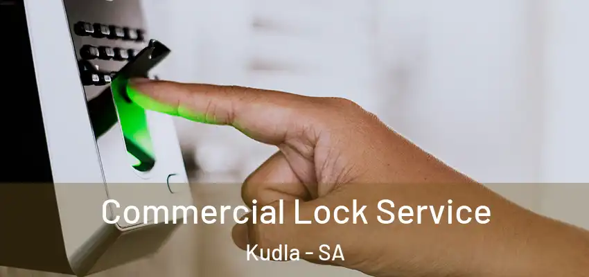 Commercial Lock Service Kudla - SA