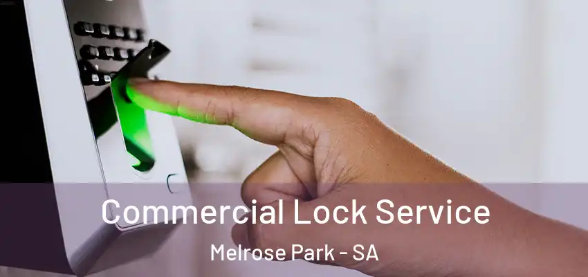 Commercial Lock Service Melrose Park - SA