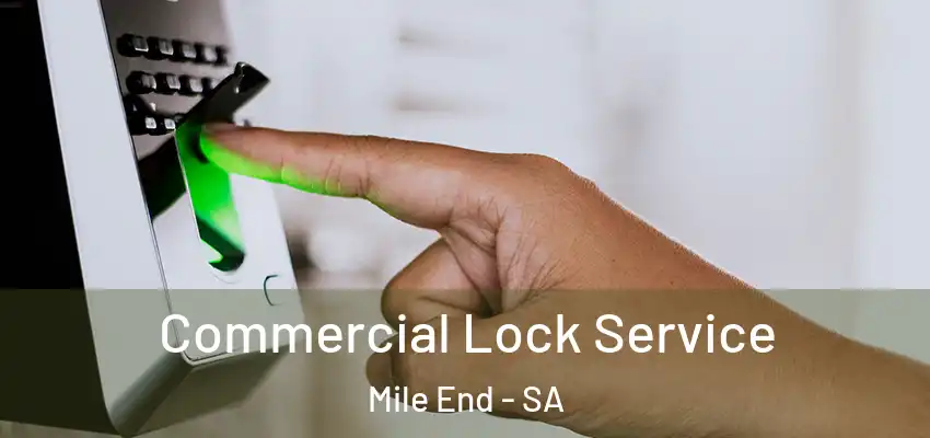  Commercial Lock Service Mile End - SA