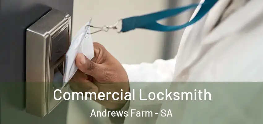  Commercial Locksmith Andrews Farm - SA