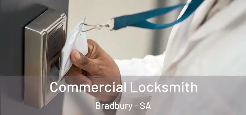 Commercial Locksmith Bradbury - SA