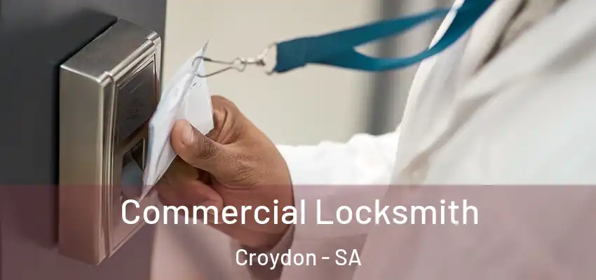 Commercial Locksmith Croydon - SA