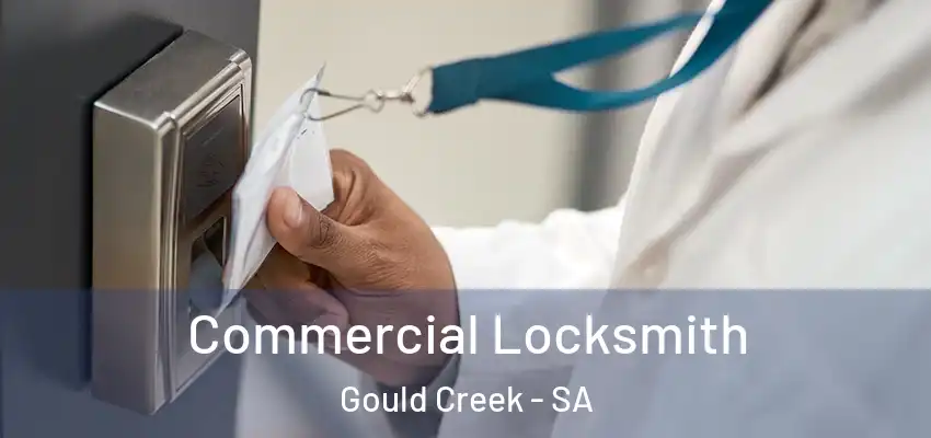 Commercial Locksmith Gould Creek - SA