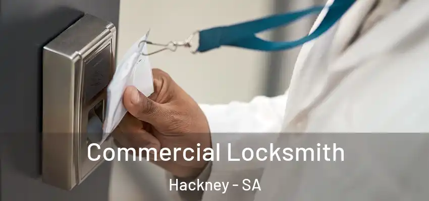 Commercial Locksmith Hackney - SA