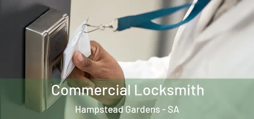 Commercial Locksmith Hampstead Gardens - SA