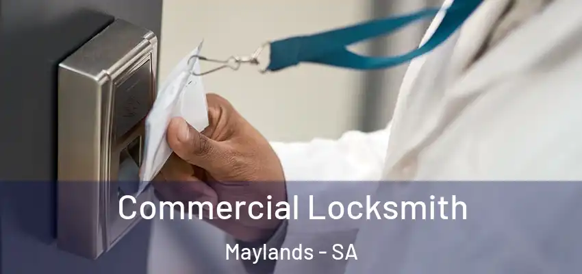 Commercial Locksmith Maylands - SA