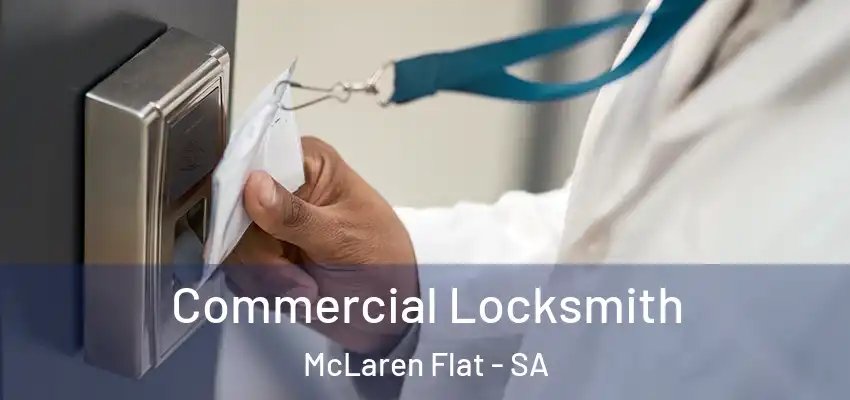 Commercial Locksmith McLaren Flat - SA