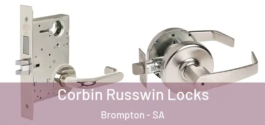 Corbin Russwin Locks Brompton - SA