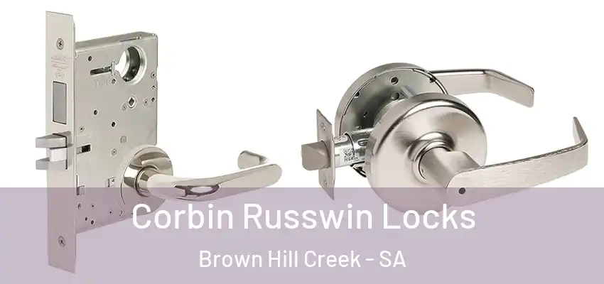 Corbin Russwin Locks Brown Hill Creek - SA