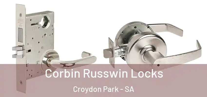 Corbin Russwin Locks Croydon Park - SA