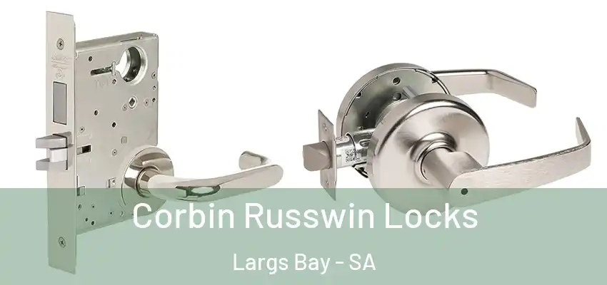 Corbin Russwin Locks Largs Bay - SA