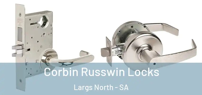 Corbin Russwin Locks Largs North - SA