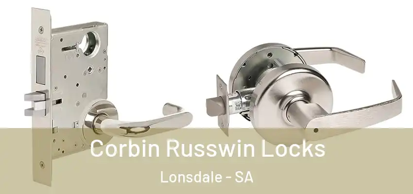 Corbin Russwin Locks Lonsdale - SA