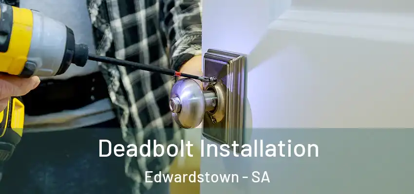  Deadbolt Installation Edwardstown - SA