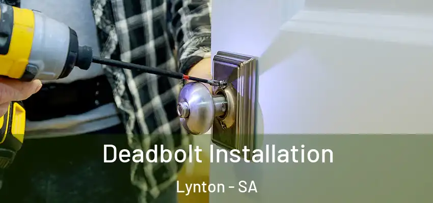  Deadbolt Installation Lynton - SA