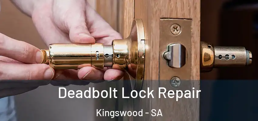  Deadbolt Lock Repair Kingswood - SA