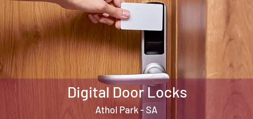 Digital Door Locks Athol Park - SA