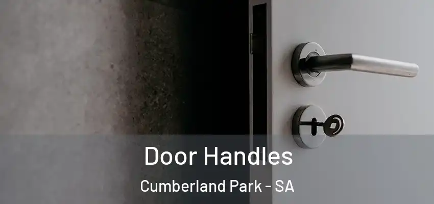 Door Handles Cumberland Park - SA