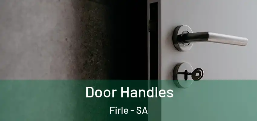 Door Handles Firle - SA