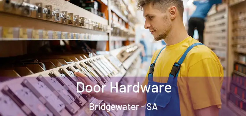 Door Hardware Bridgewater - SA