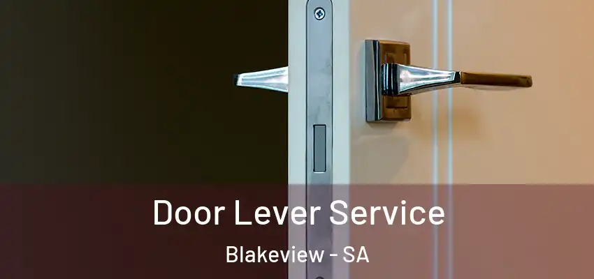 Door Lever Service Blakeview - SA