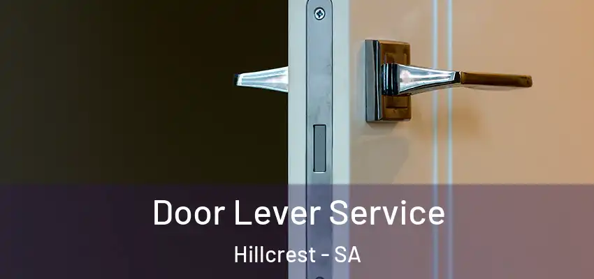 Door Lever Service Hillcrest - SA