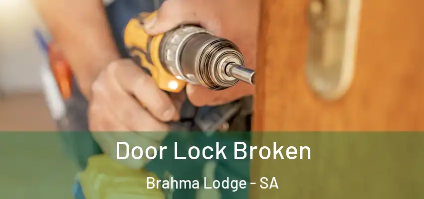  Door Lock Broken Brahma Lodge - SA