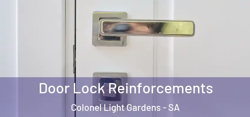  Door Lock Reinforcements Colonel Light Gardens - SA