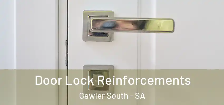  Door Lock Reinforcements Gawler South - SA