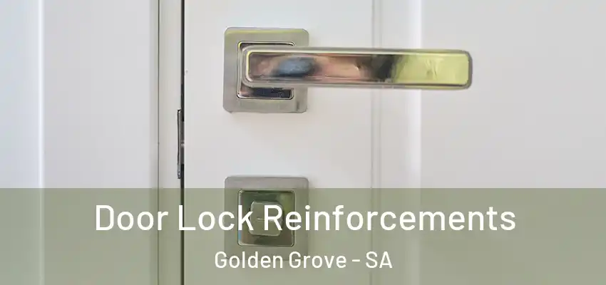 Door Lock Reinforcements Golden Grove - SA