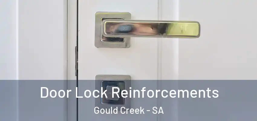 Door Lock Reinforcements Gould Creek - SA