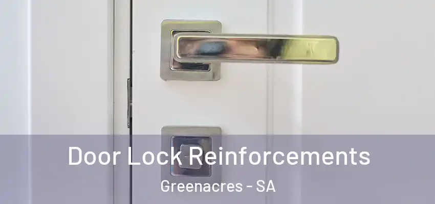  Door Lock Reinforcements Greenacres - SA