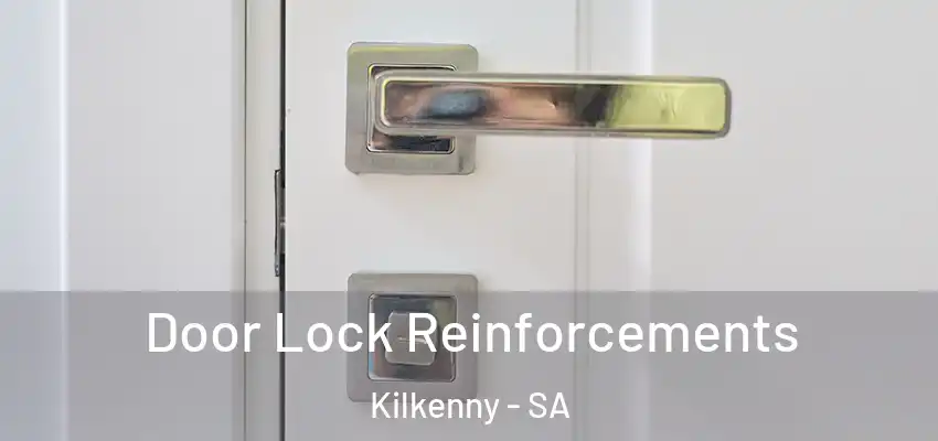 Door Lock Reinforcements Kilkenny - SA