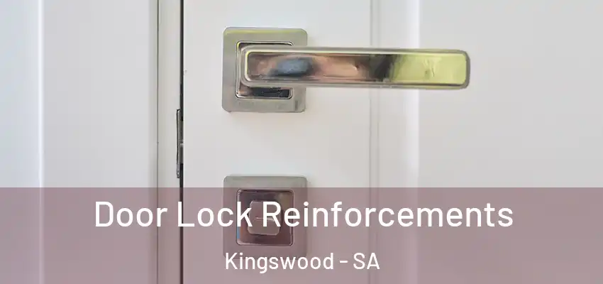 Door Lock Reinforcements Kingswood - SA