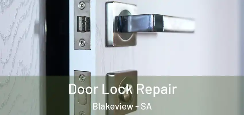 Door Lock Repair Blakeview - SA