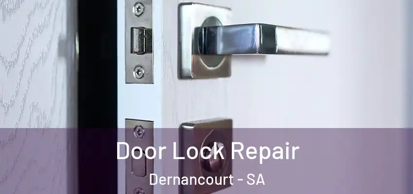 Door Lock Repair Dernancourt - SA