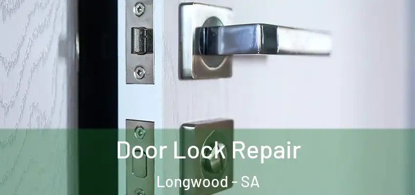 Door Lock Repair Longwood - SA