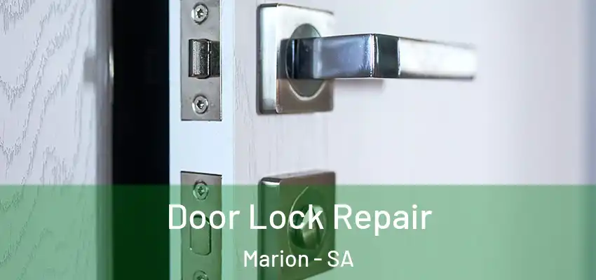 Door Lock Repair Marion - SA